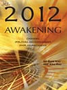 2012 Awakening Choosing Spiritual Enlightenment Over Armageddon by Sri Ram Kaa eBook